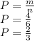 P = \frac{m}{n}\\ P = \frac{4}{6}\\P = \frac{2}{3}