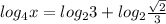 log_4x=log_23+log_2\frac{\sqrt{2}}{3}