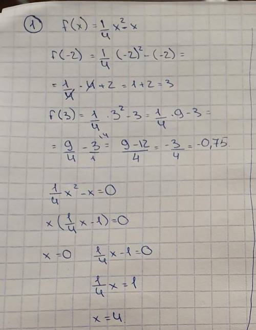 70 1)функция задана формулой f(x)=1/4x2-x. найдите: 1) f(-2) и f(3); 2) нули функции. 2)найдите об