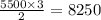 \frac{5500 \times 3}{2} = 8250