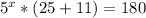 5^x*(25+11)=180