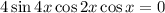 4\sin4x\cos2x\cos x=0