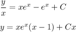 \dfrac{y}{x}=xe^x-e^x+C\\ \\ y=xe^x(x-1)+Cx