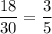 \dfrac{18}{30}=\dfrac{3}{5}