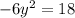 -6y^2=18