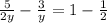 \frac{5}{2y} - \frac{3}{y} = 1 -\frac{1}{2}