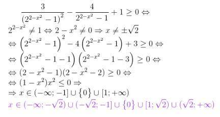 \frac{3}{(2^2^-^x^{2}-1 )^2} - \frac{4}{2^2^-^x^{2}-1} + 1 \geq 0