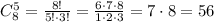 C_8^5=\frac{8!}{5!\cdot3!}=\frac{6\cdot7\cdot8}{1\cdot2\cdot3}=7\cdot8=56