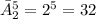 \bar{A}_2^5=2^5=32