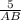 \frac{5}{AB}