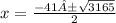 x = \frac{-41±\sqrt{3165}}{2}