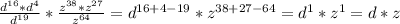 \frac{d^{16} *d^{4} }{d^{19}} *\frac{z^{38} *z^{27} }{z^{64}} =d^{16+4-19} *z^{38+27-64} =d^{1} *z^{1} =d*z