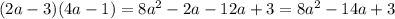 (2a-3) (4a-1)=8a^2-2a-12a+3=8a^2-14a+3