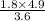 \frac{1.8 \times 4.9}{3.6}