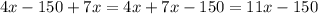 4x-150+7x=4x+7x-150=11x-150