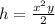 h=\frac{x^{2}y }{2}