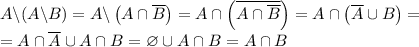 A\backslash (A\backslash B)=A\backslash\left(A\cap\overline{B}\right)=A\cap\left(\overline{A\cap\overline{B}}\right)=A\cap\left(\overline{A}\cup B\right)=\\=A\cap\overline{A}\cup A\cap B=\varnothing \cup A\cap B=A\cap B