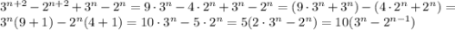 3^{n+2}-2^{n+2}+3^n-2^n=9\cdot3^n-4\cdot2^n+3^n-2^n=(9\cdot3^n+3^n)-(4\cdot2^n+2^n)=3^n(9+1)-2^n(4+1)=10\cdot3^n-5\cdot2^n=5(2\cdot3^n-2^n)=10(3^n-2^{n-1})