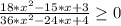 \frac{18*x^{2}-15*x+3}{36*x^{2}-24*x+4} \geq 0