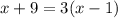 x+9=3(x-1)