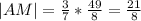 |AM|=\frac{3}{7}*\frac{49}{8}=\frac{21}{8}