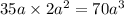 35a \times 2 {a}^{2} = 70 {a}^{3}