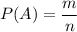 P(A) = \dfrac{m}{n}