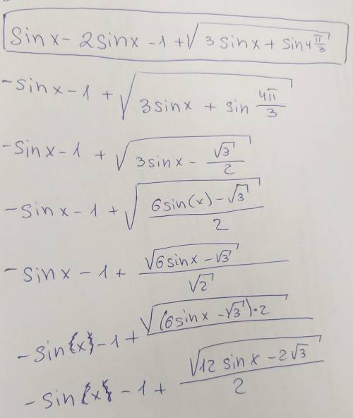 Sinx-2sinx-1+корень 3 sinx+sin4п/3