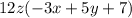 12z(-3x+5y+7)