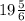 19\frac{5}{6}