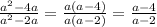 \frac{a^{2}-4a }{a^{2}-2a } =\frac{a(a-4)}{a(a-2)}=\frac{a-4}{a-2}