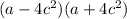 (a-4c^2)(a+4c^2)