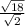 \frac{\sqrt{18} }{\sqrt{2} }