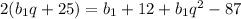 2(b_{1}q + 25) = b_{1} + 12 + b_{1}q^{2} - 87