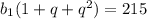 b_{1}(1 + q + q^{2}) = 215