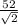 \frac{52}{\sqrt{2} }