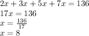 2x + 3x + 5x + 7x = 136 \\ 17x = 136 \\ x = \frac{136}{17} \\ x = 8