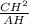 \frac{CH^{2}}{AH}