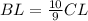 BL = \frac{10}{9}CL