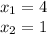 x_{1} = 4\\x_{2} = 1