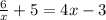 \frac{6}{x} + 5 = 4x - 3