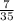 \frac{7}{35}