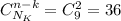 C_{N_K}^{n-k} = C_9^2=36