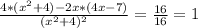 \frac{4*(x^2+4)-2x*(4x-7)}{(x^2+4)^{2} } = \frac{16}{16} = 1