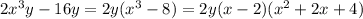 2x^3y-16y=2y(x^3-8)=2y(x-2)(x^2+2x+4)