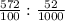 \frac{572}{100} :\frac{52}{1000}