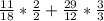 \frac{11}{18} * \frac{2}{2} + \frac{29}{12} * \frac{3}{3}