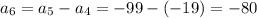 a_{6}=a_{5}-a_{4}=-99-(-19)=-80