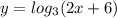 y = log_{3}(2x + 6)