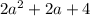 2a^{2} + 2a + 4